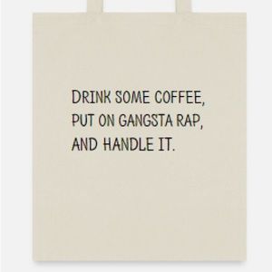 Coffee & gangsta rap tote bag
